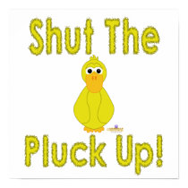 Goofy Yellow Duck Shut The Pluck Up posters
