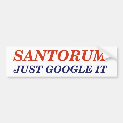 Google Santorum Bumper Stickers