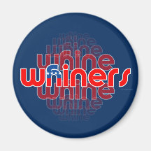 GOP Are Whine, Whine, Whiners Refrigerator Magnet