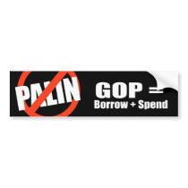 GOP equals Borrow and Spend Bumper Stickers