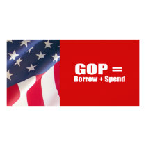 GOP equals Borrow and Spend Photo Card Template