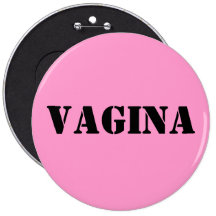 GOP VAGINA Obsession- Pro-Democratic Pinback Button