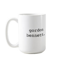 Gordon Bennett - Brit phrase Coffee Mugs