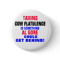 GORE GETTING BEHIND TAXING COW FLATULENCE! buttons