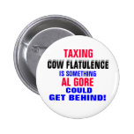 GORE GETTING BEHIND TAXING COW FLATULENCE! PIN