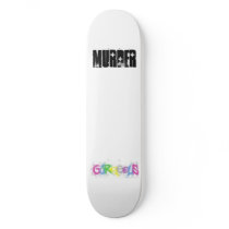 GORGEOUS murder skateboards by xoxmoiadorexox GORGEOUS murder skateboards