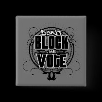 Gorilla Zoe Button - Don't Block the Vote buttons