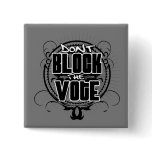 Gorilla Zoe Button - Don't Block the Vote