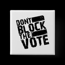Gorilla Zoe Button - Don't Block the Vote