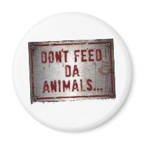 Gorilla Zoe Magnet - Don't Feed Da Animals