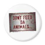Gorilla Zoe Magnet - Don't Feed Da Animals