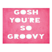 Gosh,Groovy Postcard