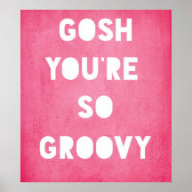 Gosh,Groovy Poster