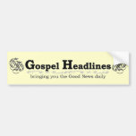 Gospel Headlines Christian bumper sticker