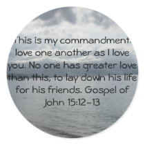 Gospel of John 15:12-13 Round Stickers