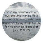 Gospel of John 15:12-13 Round Stickers