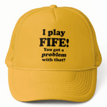Got A Problem With That, Fife