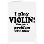 Got A Problem With That, Violin Cards
