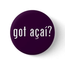 got acai? pin