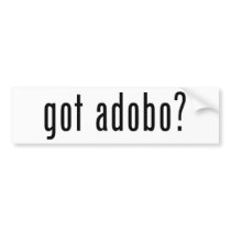 got adobo? bumper stickers