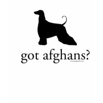 got afghans? t-shirts by handandpaw got afghans? t-shirts