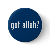 got allah? buttons by gottees got allah? buttons