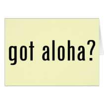 got aloha? cards
