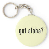 got aloha? key chain