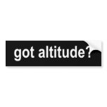 Got Altitude? Bumper Stickers