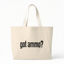 Got Ammo? bags by bizarretees Got Ammo? bags