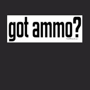 Got Ammo?