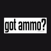 Got Ammo?