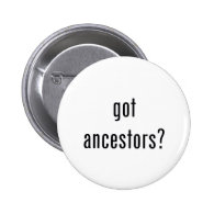 got ancestors? pin
