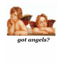 got angels? t-shirts by darshe40 got angels? t-shirts