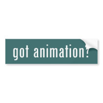 got animation? bumper stickers