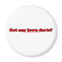 Got Any Lawn Darts T Refrigerator Magnets
