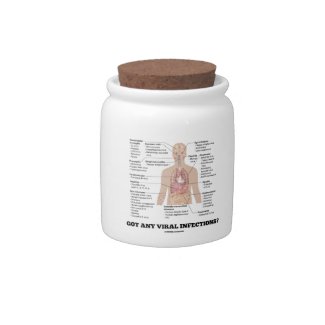 Got Any Viral Infections? Medical Anatomical Humor Candy Jars