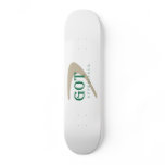 Got Appraisals Skateboard