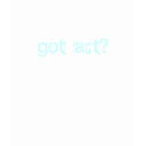 Got Art? Shirt