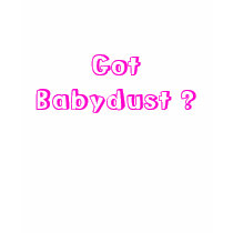 Got Babydust ? t-shirts by atheen Got Babydust ? t-shirts