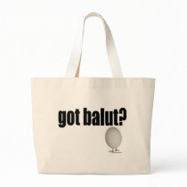 Got Balut? Tote Bag
