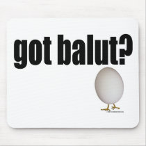 Got Balut? Mouse Pads