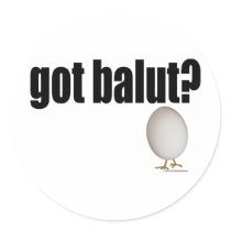 Got Balut? Stickers