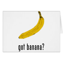 Got Banana? Greeting Card