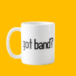got band?