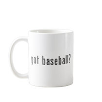got baseball? mugs by gottees got baseball? mugs