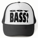 Got Bass? hats by devinmoore Got Bass? hats