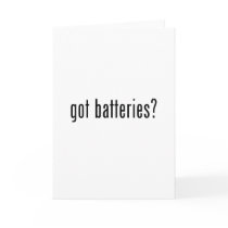 got batteries? greeting cards