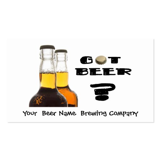 Got Beer? Brewing Company, Bar, U-Brew Business Card (front side)