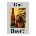 Got Beer? posters by riagirl Got Beer? posters